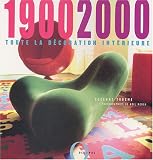 1900-2000 : Toute la d�coration int�rieure