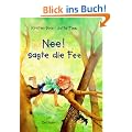 Nee! sagte die Fee