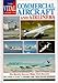 The Vital Guide to Commercial Aircraft and Airliners: The World's Current Major Civil Aircraft