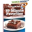 The Best of Mr. Food 15-Minute Favorites: "With Never any more than 15 minutes of hands-on prep time, you can have mouth-watering recipes to the table ... 'OOH IT'S SO GOOD!!'" (Best of Mr. Food)