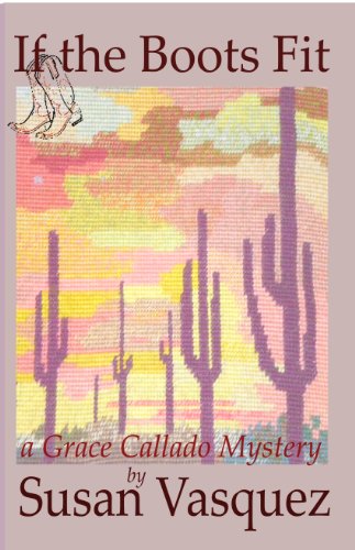 Desert Boot:If the Boots Fit (Grace Callado Mysteries) Images