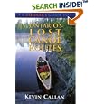 A Paddler's Guide to Ontario's Lost Canoe Routes (Paddler's Guide) by Kevin Callan