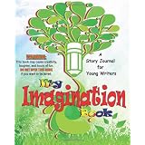 My Imagination Book: A Story Journal for Young Writers ~ DJ Westerfield