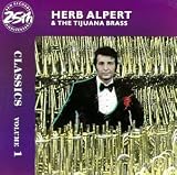 Herb Alpert & The Tijuana Brass - Classics Volume 1