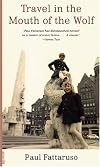 Travel in the Mouth of the Wolf (Soft Skull ShortLit)