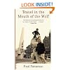 Travel in the Mouth of the Wolf (Soft Skull ShortLit)
