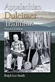 Appalachian Dulcimer Traditions (American Folk Music and Musicians)