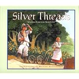 Silver Threadsby Marsha Forchuk Skrypuch
