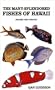 The Many-Splendored Fishes of Hawaii