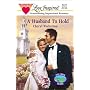 A Husband to Hold (Hill Creek, Texas Series #5) (Love Inspired #136)