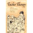 Teacher Therapy (Elf Self Help) by Karen Katatiasz and R. W. Alley