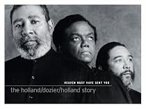 Heaven Must Have Sent You: The Holland/Dozier/Holland Story