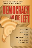 Democracy and the left : social policy and inequality in Latin America