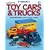 O'Brien's Collecting Toy Cars & Trucks 4th Edition (Paperback)