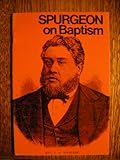 Spurgeon on baptism
