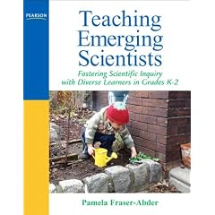Teaching Emerging Scientists: Fostering Scientific Inquiry with Diverse Learners in Grades K-2