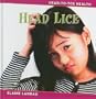 Head Lice (Head-To-Toe Health)