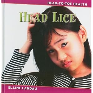 Head Lice (Head-To-Toe Health)