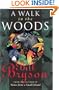 A Walk In The Woods - Rediscovering America On The Appalachian Trail
