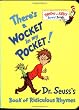 There's a Wocket in My Pocket! (Dr. Seuss's Book of Ridiculous Rhymes)