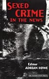 "Sexed Crime in the News" av Adrian Howe