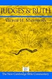 Judges and Ruth (New Cambridge Bible Commentary)