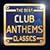 The Best Club Anthems Classics
