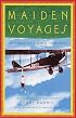 Maiden Voyages: Writings of Women Travelers