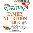 The Everything Family Nutrition Book: All you need to keep your family healthy, active,... by Leslie Bilderback and Sandra K Nissenberg