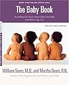 The Baby Book: Everything You Need to Know About Your Baby from Birth to Age Two (Revised and Updated Edition)