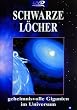 Schwarze L�cher - Geheimnisvolle Giganten im Universum