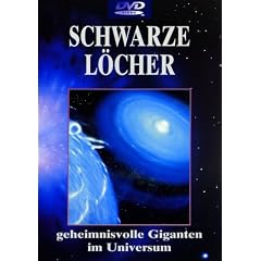 Schwarze L�cher - Geheimnisvolle Giganten im Universum