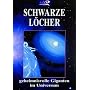 Schwarze L�cher - Geheimnisvolle Giganten im Universum