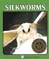 Silkworms (A Lerner Natural Science Book)