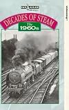 Review Ian Allan Publishing  / Decades Of Steam - The 1960s