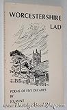 Worcestershire lad : poems of five decades
