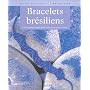 Bracelets bresiliens