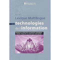 Lexique multilingue des technologies de l'information : Fran�ais-anglais-allemand-espagnol