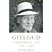Gielgud: A Theatrical Life 1904-2000