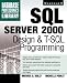 SQL Server 2000 Design & T-SQL Programming