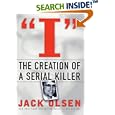 I: The Creation of a Serial Killer