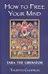 How to Free Your Mind: Tara the Liberator