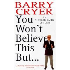 You Won't Believe This But...: An Autobiography of Sorts