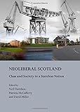 Neoliberal Scotland : class and society in a stateless nation