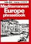 Lonely Planet Mediterranean Europe Phrasebook