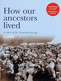 How Our Ancestors Lived: A History of Life a Hundred Years Ago