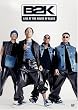B2K - Live at the House of Blues