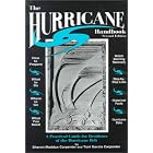 Click here to buy The Hurricane Handbook: A Practical Guide for Residents of the Hurricane Belt by  Sharon Maddux Carpenter and Toni Garcia Carpenter.