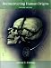 Book Reconstructing Human Origins, Second Edition