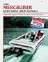 Mercruiser: Stern Drive Shop Manual 1986-1994 : Alpha One, Bravo One, Bravo Two & Bravo Three